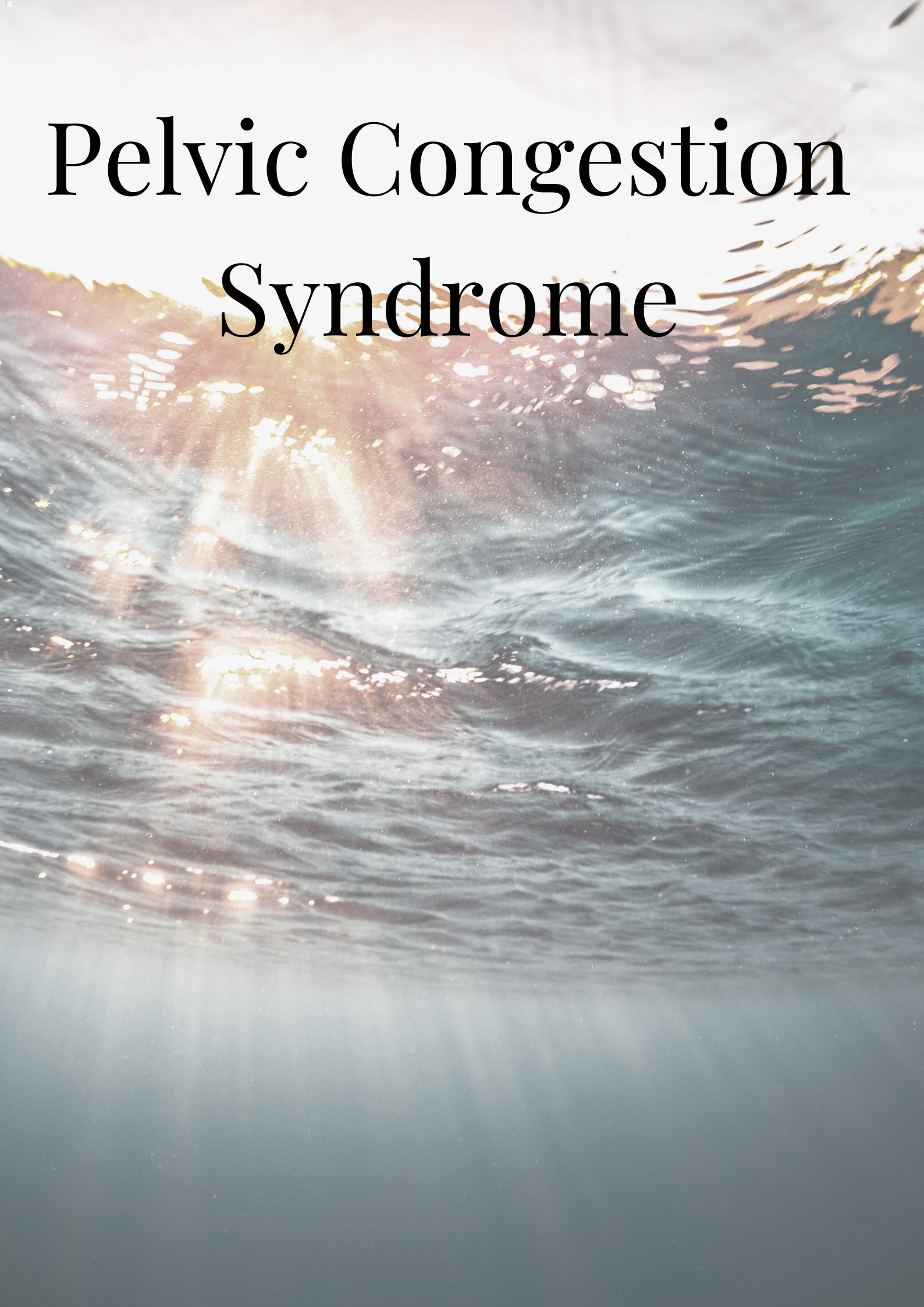 Pelvic Congestion Syndrome